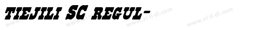 tiejili SC regul字体转换